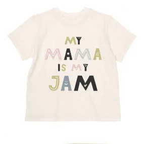 My Mama is My Jam T Shirt