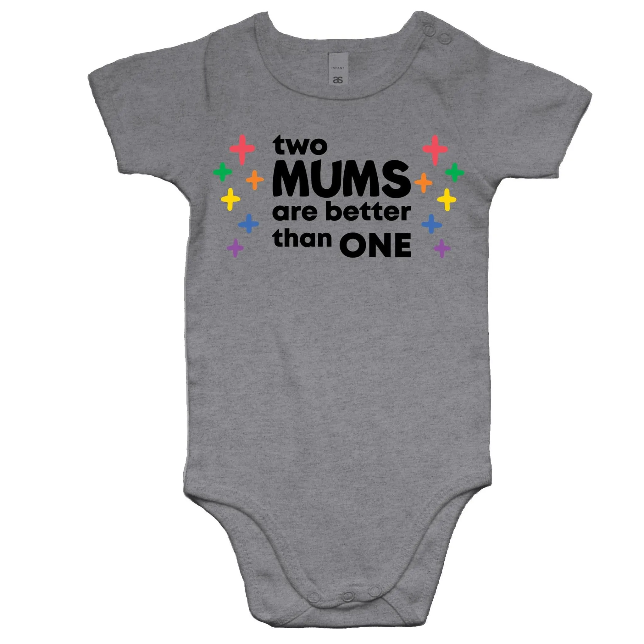 Two Mums are better than One Baby Onesie (BA008)